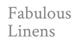 Fabulous Linens - 1
