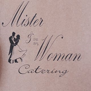 Mister and that Dang Woman's Catering - 1