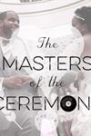 Masters of the Ceremony - 1