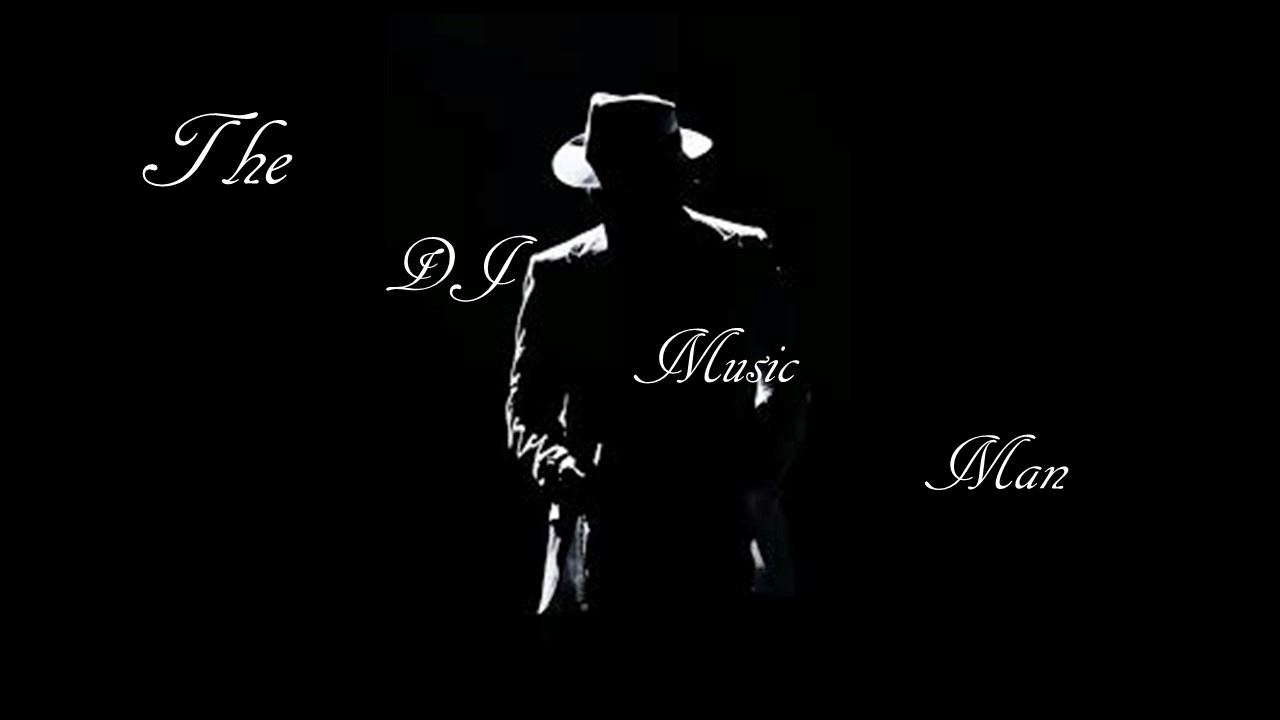 The DJ Music Man - 1